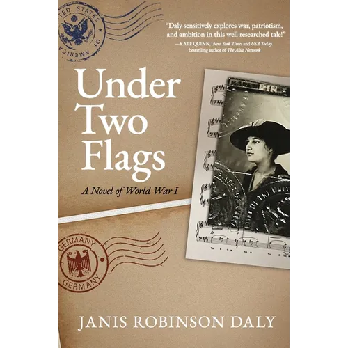 Under Two Flags: A Novel of World War I