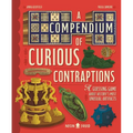 A Compendium of Curious Contraptions: A Guessing Game about History's Most Unusual Artifacts