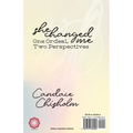 She Changed Me: One Ordeal; Two Perspectives