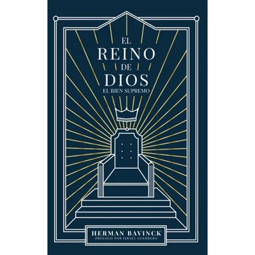El Reino de Dios: El Bien Supremo