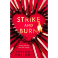 Strike and Burn