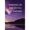 Sharing in the Divine Nature: A Personalist Metaphysics