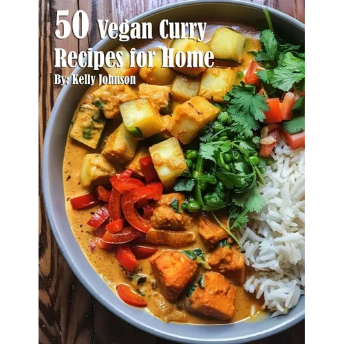 50 Vegan Curry Recipes for Home