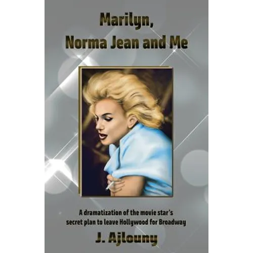 Marilyn, Norma Jean and Me