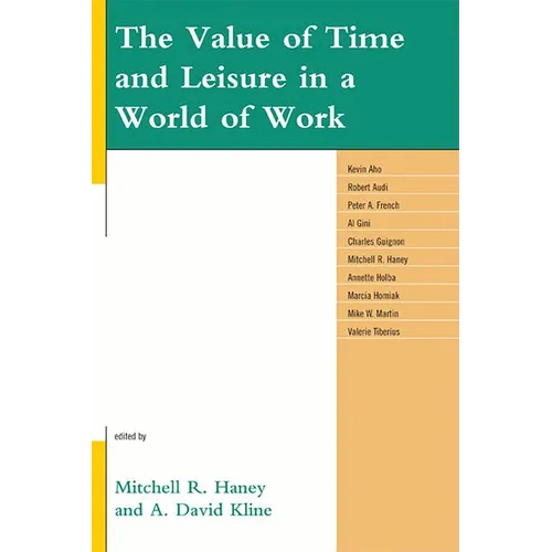 The Value of Time and Leisure in a World of Work