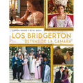 Bridgerton Detras de la Camara, Los