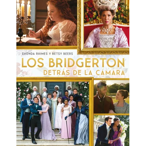 Bridgerton Detras de la Camara, Los