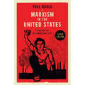 Marxism in the United States: Remapping the History of the American Left
