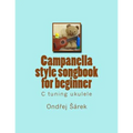 Campanella style songbook for beginner: C tuning ukulele