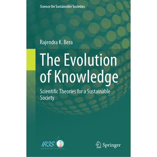 The Evolution of Knowledge: Scientific Theories for a Sustainable Society