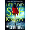 Little Did She Know: An intriguing, addictive mystery novel