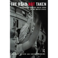 The Road Not Taken: A History of Radical Social Work in the United States