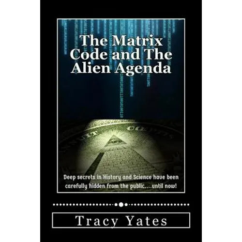 The Matrix Code and The Alien Agenda