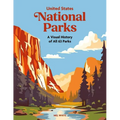 United States National Parks: A Visual History of All 63 Parks