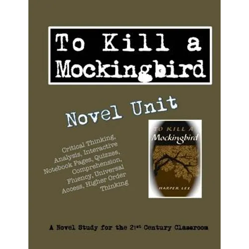 To Kill a Mockingbird Novel Unit