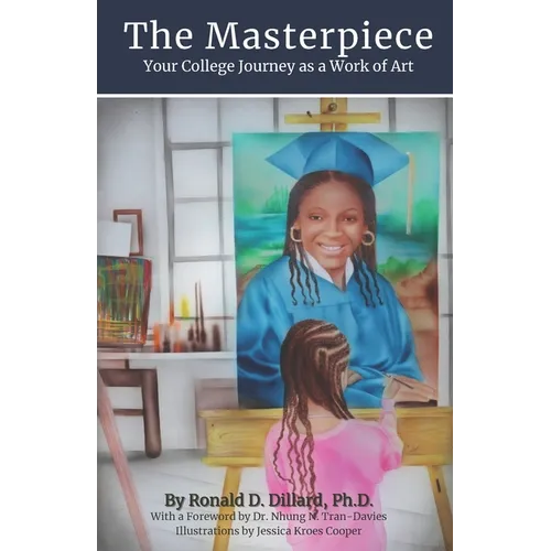 The Masterpiece: Your College Journey as a Work of Art