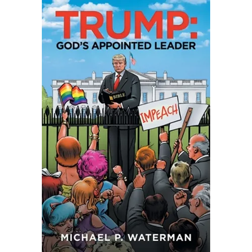 Trump: God's Appointed Leader
