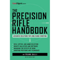 The Precision Rifle Handbook: Advanced Solutions for Long-Range Shooting