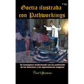 Goetia ilustrada con Pathworkings: Un Lemegeton modernizado con los pathworks de los demonios y las equivalencias mágicas