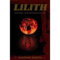 Lilith: her Masks - Rites and Manifestations