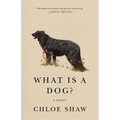 What Is a Dog?: A Memoir