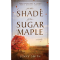 In the Shade of the Sugar Maple