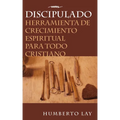 Discipulado: Herramienta de Crecimiento Espiritual Para Todo Cristiano