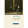 Kindest Regards: Poems, Selected and New