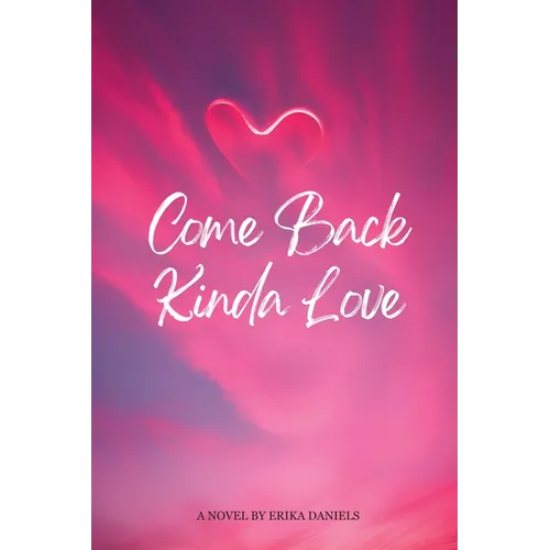 Come Back Kinda Love