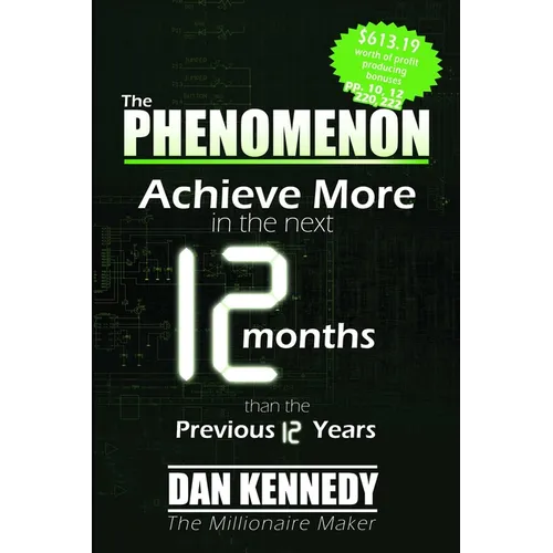 The Phenomenon: Achieve More in the Next 12 Months Than the Previous 12 Years