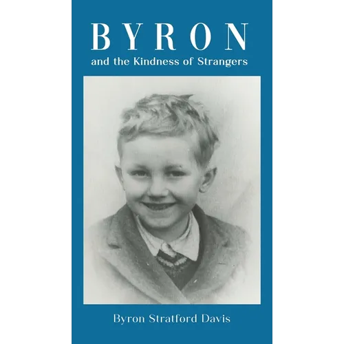 Byron and the Kindness of Strangers
