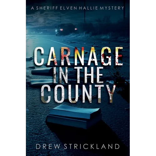 Carnage in the County