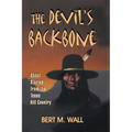 The Devil's Backbone: Ghost Stories from the Texas Hill Country