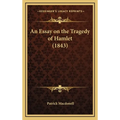 An Essay on the Tragedy of Hamlet (1843)