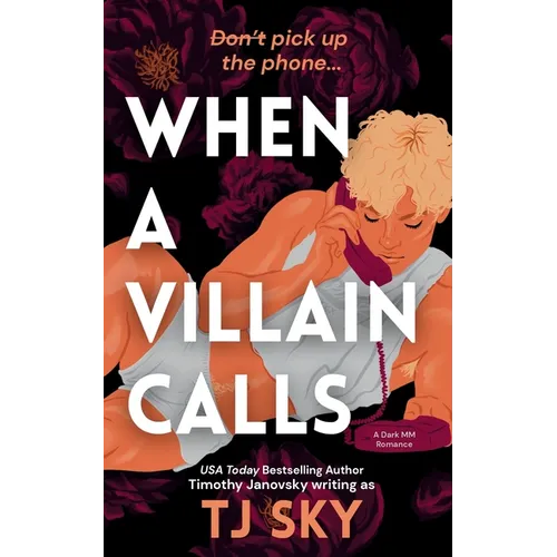 When a Villain Calls: A Dark MM Romance