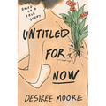 Untitled for Now: Based on a True Story