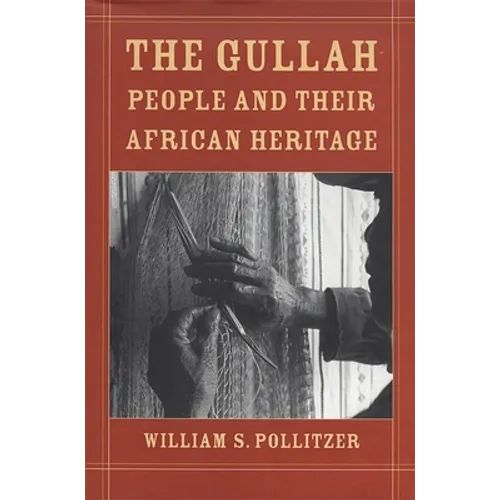The Gullah People and Their African Heritage