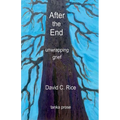 After the End: Unwrapping Grief