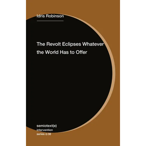The Revolt Eclipses Whatever the World Has to Offer