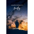 unspoken feelings of a firefly