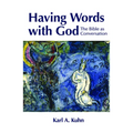 Having Words with God: The Bible as Conversation