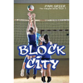 Block City: The Volleyball Series #3