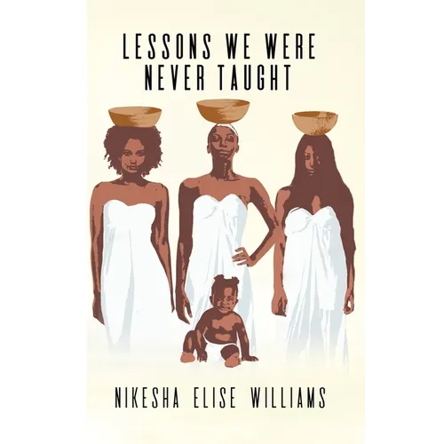 Lessons We Were Never Taught