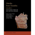 Ostraka from Trimithis, Volume 3: Texts Mainly from the 2014 and 2015 Seasons (Amheida VIII)