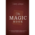The Magic Book: The Complete Beginners Guide to Anytime, Anywhere Close-Up Magic