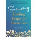 Surviving: Finding Hope After Suicide Loss