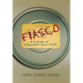 Fiasco: A History of Hollywood's Iconic Flops