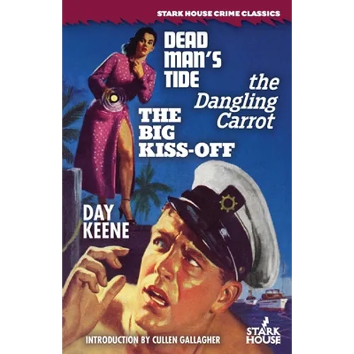 Dead Man's Tide / The Dangling Carrot / The Big Kiss-Off