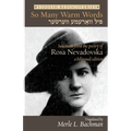 So Many Warm Words: Selections from the Poetry of Rosa Nevadovska - A bilingual edition of Yiddish poems