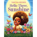 Hello There, Sunshine